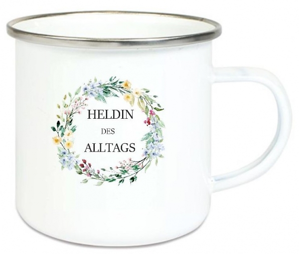 ♥ Tasse Emailletasse Blumen Kranz Heldin des Alltags, Freundin Dankeschön, Geburtstag, Vatertag, Abschied, Jubiläum, Geschenk, Becher von Lüttentüddel